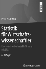 Statistik fr Wirtschaftswissenschaftler - Eine realdatenbasierte Einfhrung mit SPSS - 6. Auflage